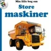 Min lille bog om Store Maskiner