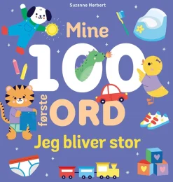 Mine 100 første ord - Jeg bliver stor